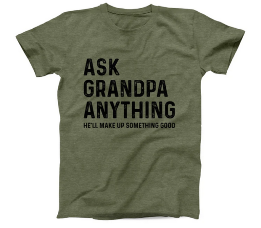 Ask Grandpa Anything T-Shirt