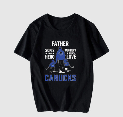 Father Son's First Hero Daughter's First Love Vancouver T Shirt