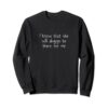 I Know Everything Happens For A Reason Sweatshirt