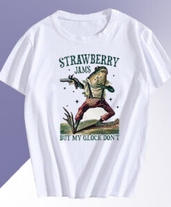 Strawberry Jams But My Glock Don't T Shirt