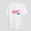 Funny Merch Its Miller Time T Shirt